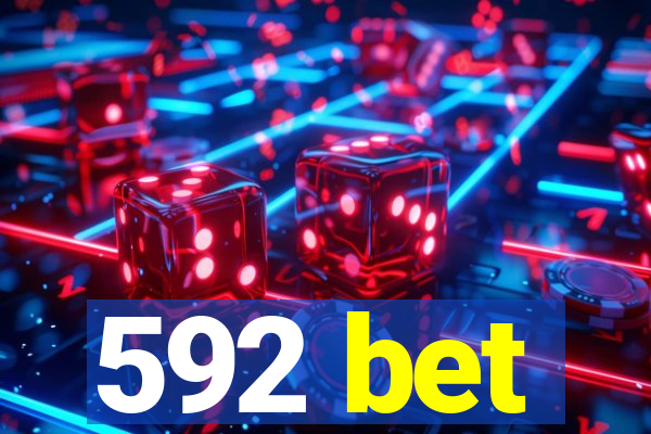 592 bet